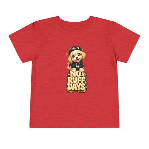 "No Ruff Days" Cute Puppy Graphic - Toddler Tee